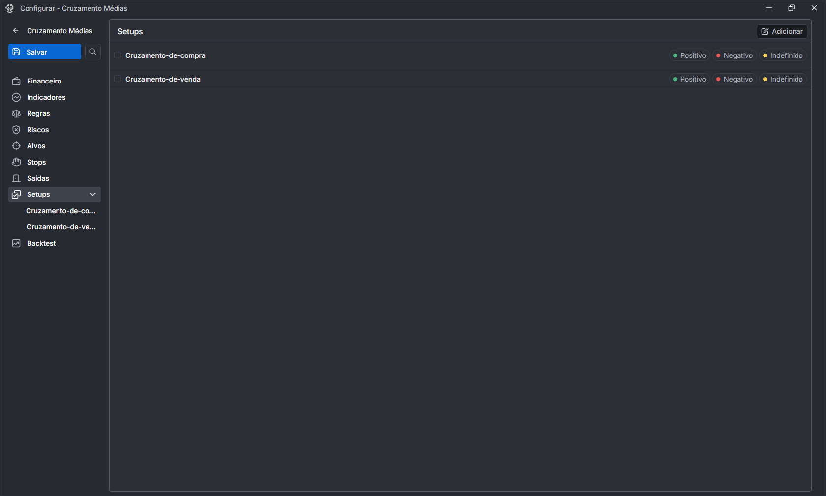 Tela de setups, com dois setups criados